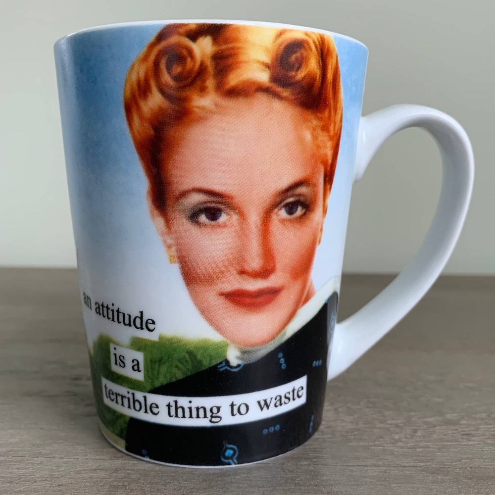 Funny Coffee Mug An Attitude is a Terrible Thing to Waste Taintor